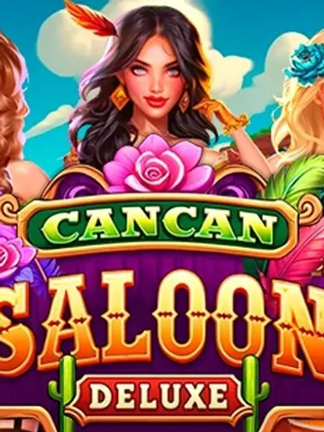Cancan Saloon Deluxe